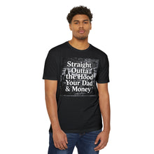 Load image into Gallery viewer, Straight Outta the Hood, Your Dad &amp; Money