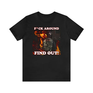 F*ck Around Find Out! Jersey Short Sleeve Tee