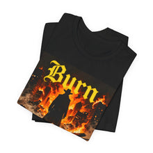 Load image into Gallery viewer, Burn All Bridges
