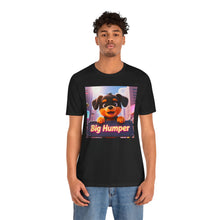 Load image into Gallery viewer, Big Humper