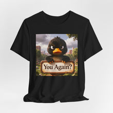 Load image into Gallery viewer, Duck: You Again? - David's Brand
