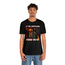Load image into Gallery viewer, F*ck Around Find Out! Jersey Short Sleeve Tee