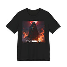 Load image into Gallery viewer, Death: You Did It!
