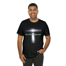 Load image into Gallery viewer, The Light Is The Way! Short Sleeve Tee