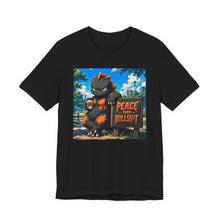 Load image into Gallery viewer, Godzilla: Peace over Bullsh*t