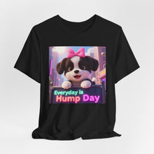 Load image into Gallery viewer, Everyday is Hump Day