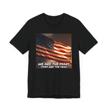 Load image into Gallery viewer, We Are The Many (they are the few)