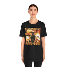 Load image into Gallery viewer, F*ck Aound Find Out! Short Sleeve Tee