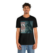 Load image into Gallery viewer, When In Doubt Shoot It! Short Sleeve Tee