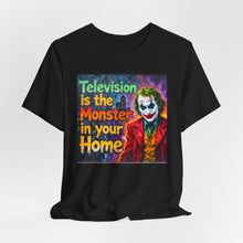Load image into Gallery viewer, Television is the Monster in your Home - David's Brand