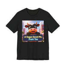 Load image into Gallery viewer, A Vegan Saved Me