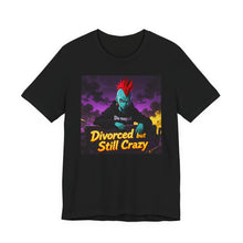 Load image into Gallery viewer, Damaged: Divorced but Still Crazy - David's Brand