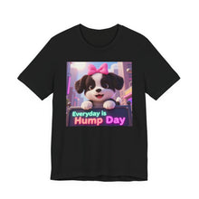 Load image into Gallery viewer, Everyday is Hump Day