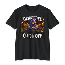 Load image into Gallery viewer, Dear Life Cluck Off