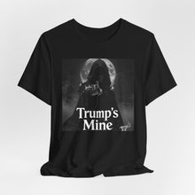 Load image into Gallery viewer, Trump's Mine