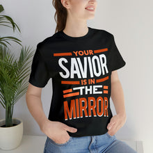 Load image into Gallery viewer, Your Savior is in the Mirror Short Sleeve Tee - David&#39;s Brand