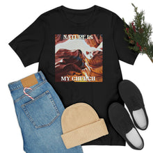Load image into Gallery viewer, Nature is my Church Short Sleeve Tee