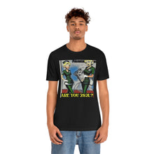 Load image into Gallery viewer, Are You 2S2L? Short Sleeve Tee