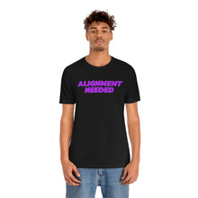 Load image into Gallery viewer, Alignement Needed Short Sleeve Tee