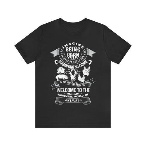 Imagine Being Born Into a Prison Short Sleeve - David's Brand