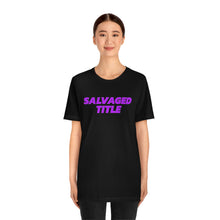 Load image into Gallery viewer, Salvaged Title Short Sleeve Tee