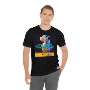 Spend Your Life Doing Strange Things With Weird People! Short Sleeve Tee