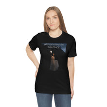 Load image into Gallery viewer, Within Freedom, Lies Peace. Short Sleeve Tee