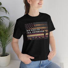 Load image into Gallery viewer, We Salute All Veterans Short Sleeve Tee