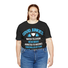 Load image into Gallery viewer, Covid Junkies Short Sleeve Tee - David&#39;s Brand