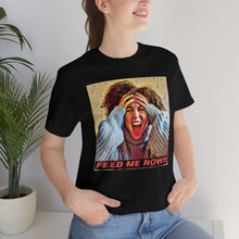 Load image into Gallery viewer, Feed Me Now!!! 2 Short Sleeve Tee - David&#39;s Brand