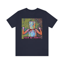 Load image into Gallery viewer, Feed Me Now!!! 7 Short Sleeve Tee - David&#39;s Brand