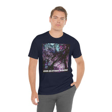 Load image into Gallery viewer, God Is Everywhere Short Sleeve Tee