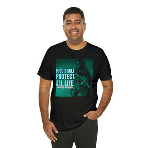 Thou Shall Protect All Life! Short Sleeve Tee