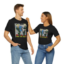 Load image into Gallery viewer, Are You 2S2L? Short Sleeve Tee