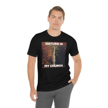 Load image into Gallery viewer, Nature Is My Church Short Sleeve Tee