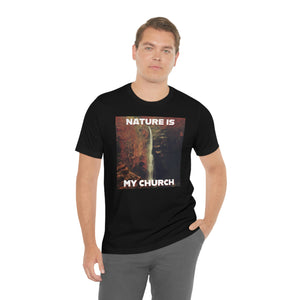 Nature Is My Church Short Sleeve Tee