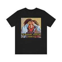 Load image into Gallery viewer, I&#39;m Hangry Feed Me Now!!! 3 Short Sleeve Tee - David&#39;s Brand