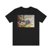 Load image into Gallery viewer, When Government is the Disease, Short Sleeve Tee