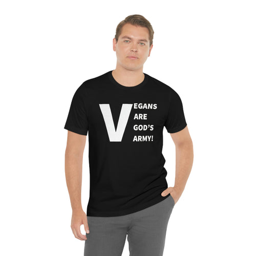Vegans Are God's Army! Short Sleeve Tee