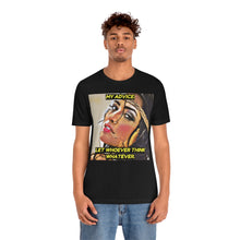 Load image into Gallery viewer, My Advice: Let Whoever Think Whatever. 2 Short Sleeve Tee - David&#39;s Brand