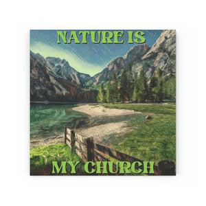 Nature is my Church Wood Canvas