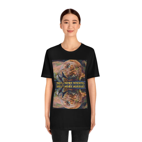Just 5 More Minutes Short Sleeve Tee - David's Brand