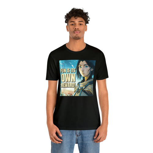 Fun is its Own Reward! Short Sleeve Tee