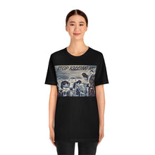 Load image into Gallery viewer, Stop Killing Us! 2 Short Sleeve Tee - David&#39;s Brand