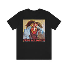 Load image into Gallery viewer, Feed Me Now!!! 2 Short Sleeve Tee - David&#39;s Brand