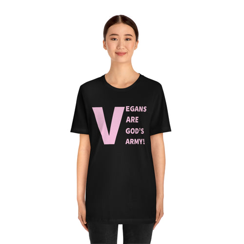 Vegans Are God's Army! Short Sleeve Tee
