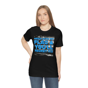 Mess With My Flag Blue Short Sleeve Tee - David's Brand