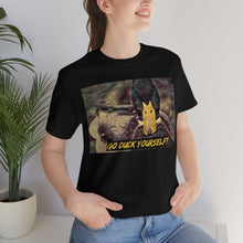 Load image into Gallery viewer, Go Duck Yourself! Short Sleeve Tee