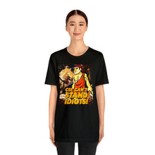 Load image into Gallery viewer, CSI: Can&#39;t Stand Idiots! Short Sleeve Tee