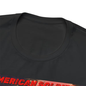 American Soldiers Never Die, They Just Go To Hell To Regroup! Short Sleeve Tee